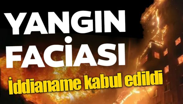 Kartalkaya'daki yangın faciasıyla ilgili iddianame kabul edildi