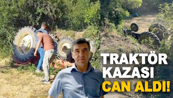 Traktör kazasında sürücü hayatını kaybetti