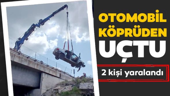 Otomobil köprüden aşağı uçtu