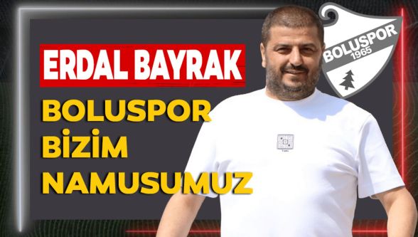 “Boluspor bizim namusumuz”