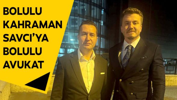 Bolulu kahraman savcıya Bolulu avukat