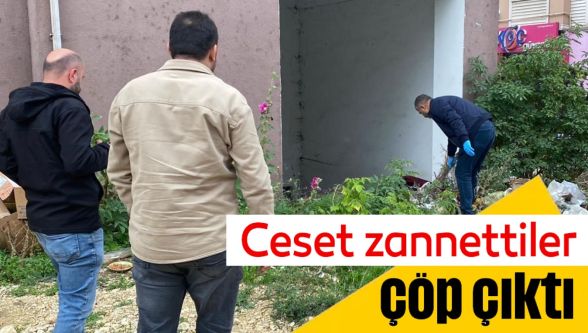 "Battaniyeye sarılmış ceset" ihbarı ekipleri harekete geçirdi