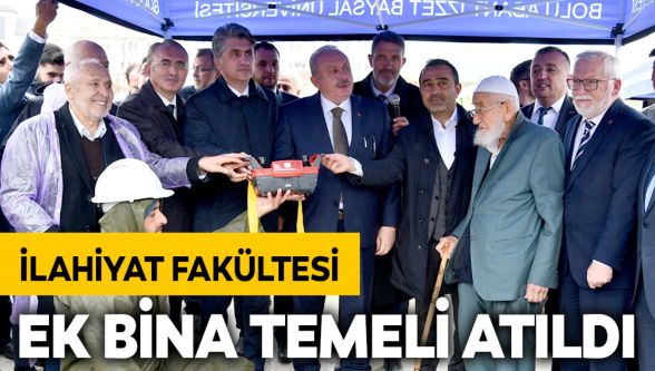 İlahiyat Fakültesi'nin ek binasının temeli atıldı