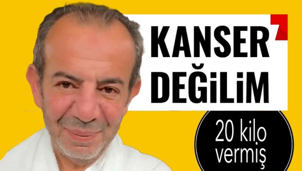 Tanju Özcan sağlık durumuyla ilgili konuştu: “Kanser hastası değilim”