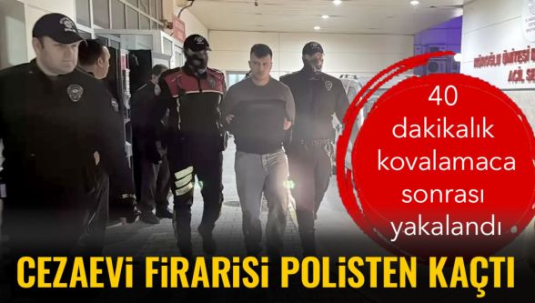 Bolu'da cezaevi firarisi 40 dakikalık kovalamacanın ardından yakalandı