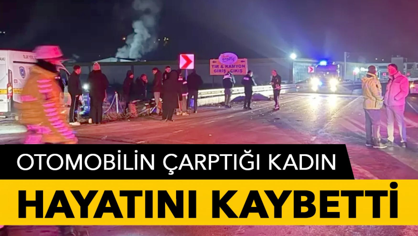Mudurnu yolunda otomobilin çarptığı kadın hayatını kaybetti