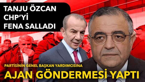 CHP'de “ajan” polemiği büyüyor: Tanju Özcan'dan Tanrıkulu'na TR705 göndermesi