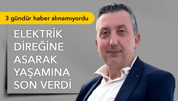 Bolu'da 3 gündür kayıp olan banka çalışanı elektrik direğinde asılı bulundu