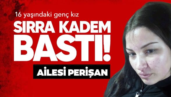 Bolu'dan Adana'ya giden 16 yaşındaki kızdan 5 gündür haber yok