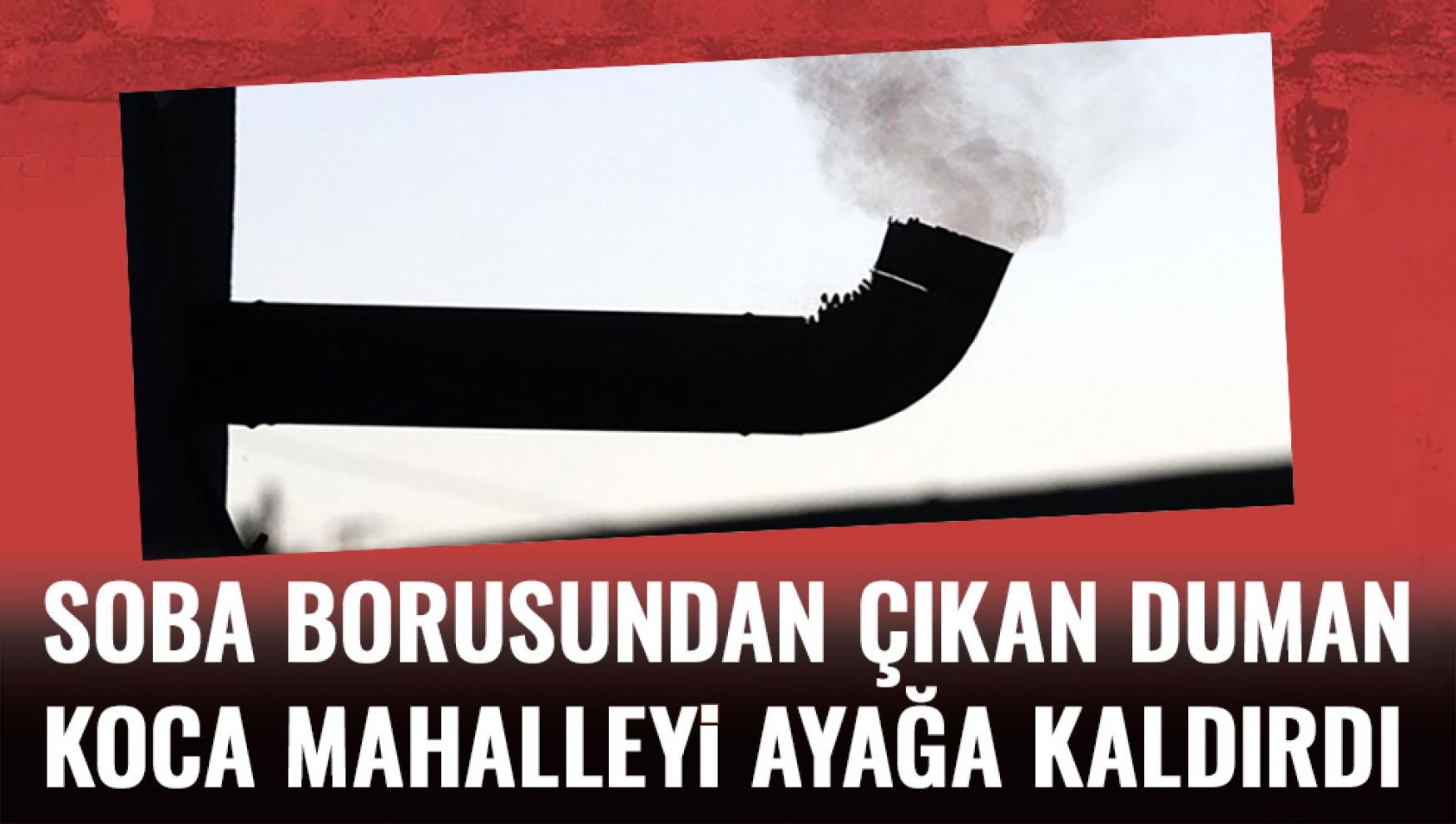 Bolu'da balkon duvarından çıkarılan soba borusu sokağı dumana boğdu