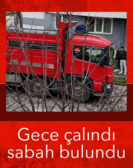 Bolu'da çalınan tır ertesi gün sokakta bulundu