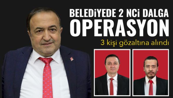 Bolu Belediyesi'nde 2. dalga: 3 isim gözaltında
