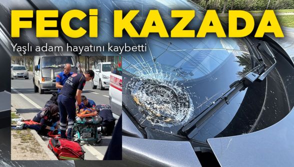 87 yaşındaki adam hayatını kaybetti