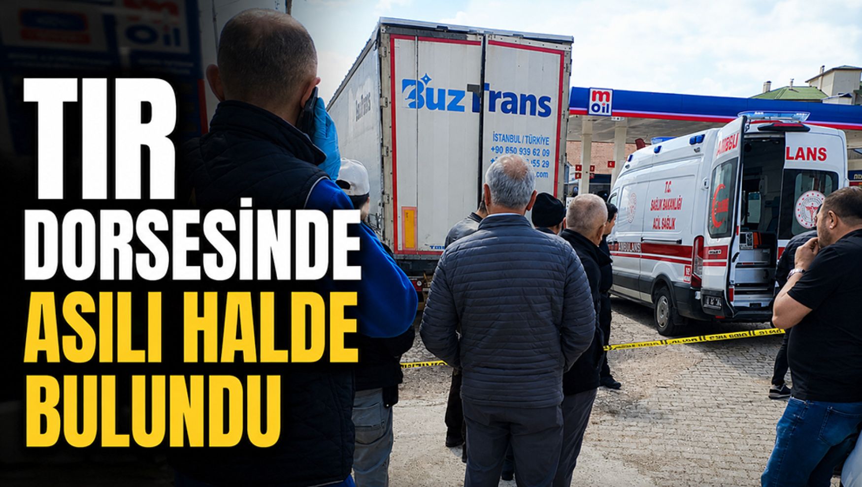 Tırın dorsesinde hayatına son verdi