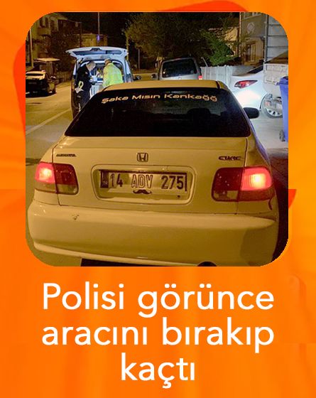 Polisi görünce aracı bırakıp kaçtı