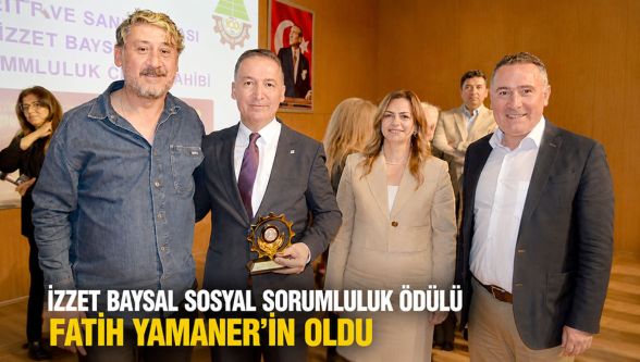 İzzet Baysal Sosyal Sorumluluk Ödülü Fatih Yamaner'in oldu