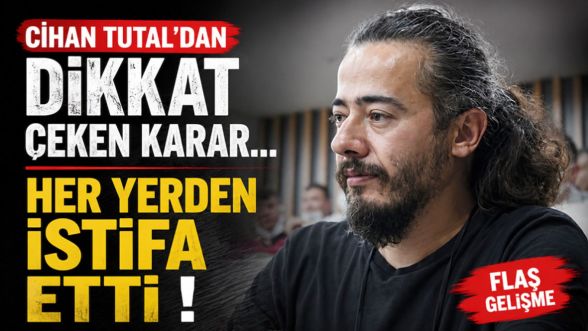CHP'li Cihan Tutal parti üyeliği ve meclis üyeliğinden istifa etti