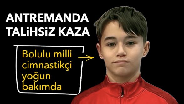 Bolu'nun milli cimnastikçisi Bahadır Çimen yoğun bakımda! Antrenmanda ağır yaralandı