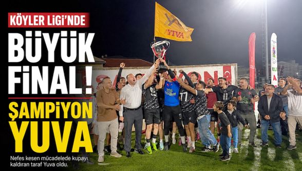 Köyler sahaya indi, kupayı Yuva kaldırdı! Şampiyona 240 bin liralık ödül yağdı
