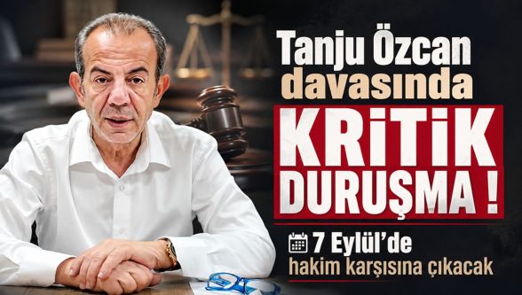 Tanju Özcan'ın yargılandığı rüşvet ve irtikap davasında 2. celse 7 Eylül'de