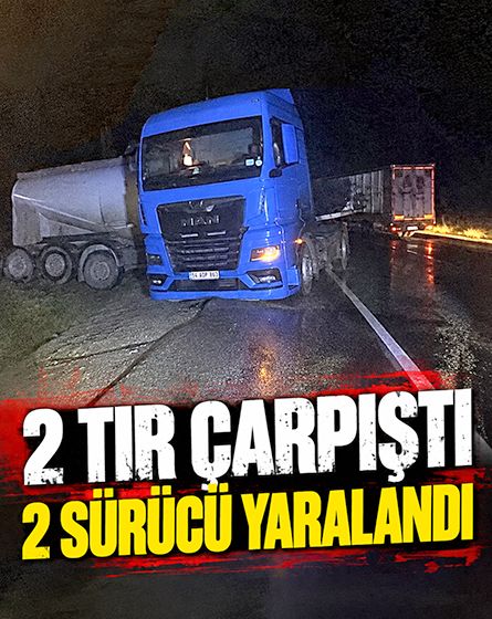 Mudurnu'da yağış kazayı getirdi: İki tır çarpıştı, 2 sürücü yaralandı