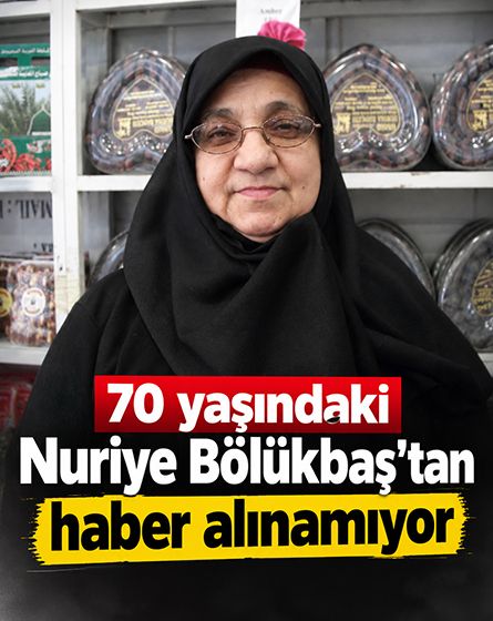 Yeniçağa'da 70 yaşındaki Nuriye Bölükbaş aranıyor