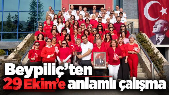 Beypiliç'ten Cumhuriyet'in 103. yılına özel kutlama